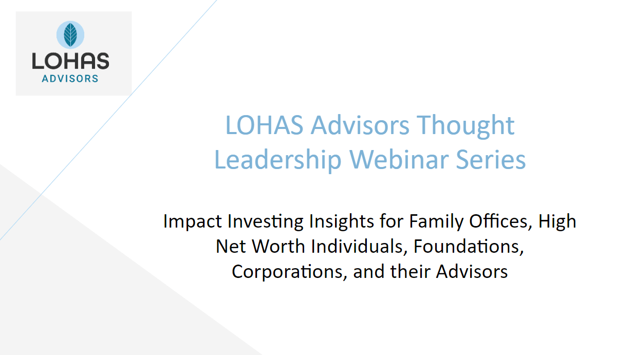 LOHAS Advisors Thought Leadership Webinar Series